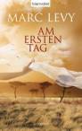 Am ersten Tag: Roman