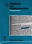 Handbuch des Musikunterrichts. Sekundarstufe II - 