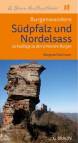 Burgenwandern S&uuml;dpfalz und Nordelsass: 23 Ausfl&uuml;ge zu den sch&ouml;nsten Burgen