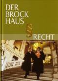 Der Brockhaus Recht - Das Recht verstehen, seine Rechte kennen