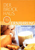 Der Brockhaus - Ernährung - Gesund essen, bewußt leben
