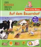 Der Kinder Brockhaus. Auf dem Bauernhof: Mein erstes Wissen. Mit Stanzungen