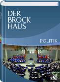 Der Brockhaus Politik - Ideen, Systeme und Prozesse 