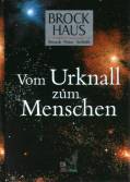 Vom Urknall zum Menschen - Brockhaus Mensch, Natur, Technik