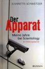 Der Apparat: Meine Jahre bei Scientology. Ein Erfahrungsbericht