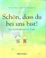 Sch&ouml;n, dass du bei uns bist! Ein Geschenkbuch zur Taufe