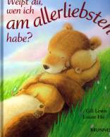 Weißt du, wen ich am allerliebsten habe? - 