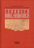 Lehrbuch Bibel-Hebr&auml;isch. (Lernmaterialien)