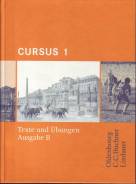 Cursus 1 - Ausgabe B. Texte und Übungen - Dreibändiges Unterrichtswerk für Latein 