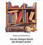 Von der Heiligen Schrift den Kindern erz&auml;hlt