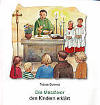 Die Messfeier den Kindern erkl&auml;rt