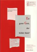 Ein guter Gott, der leiden läßt? - Materialien zur Bearbeitung der Theodizeefrage im Religionsunterricht der Sekundarstufe II
