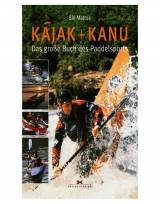 Kajak und Kanu - Das große Buch des Paddelsports 