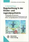 Begutachtung in der Kinder- und Jugendpsychiatrie  - Empfehlungen der Kommission 