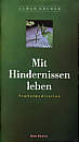 Mit Hindernissen leben - Symbolmeditation