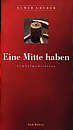 Eine Mitte haben - Symbolmeditation