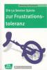 Die 50 besten Spiele zur Frustrationstoleranz - 