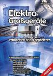 Elektro-Großgeräte erfolgreich selbst reparieren - 