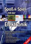 Spaß & Spiel mit der Elektronik - 