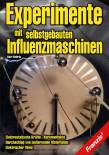 Experimente mit selbstgebauten Influenzmaschinen -