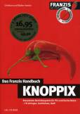 Das Franzis Handbuch KNOPPIX - Komplettes Betriebssystem für PCs und kleine Netze - CD einlegen, hochfahren, läuft