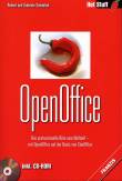 OpenOffice - Das professionelle Büro zum Nulltarif - mit OpenOffice auf der Basis von StarOffice