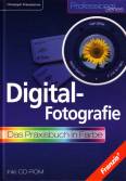 Digital-Fotografie - Das Praxisbuch in Farbe