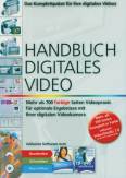 Handbuch digitales Video - Das Komplettpaket für Ihre digitalen Videos