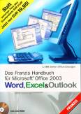 Das Franzis Handbuch für Microsoft Office 2003 - Word, Excel & Outlook