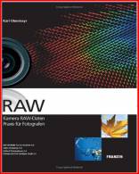 RAW - Kamera RAW Daten - Praxis für Fotografen