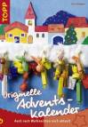 Originelle Adventskalender - Auch nach Weihnachten noch aktuell