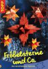 Fröbelsterne und Co. - Aus verschiedenen Papieren