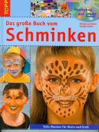 Das große Buch vom Schminken - Tolle Masken für Klein und Groß