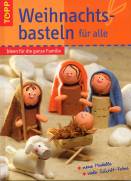 Weihnachtsbasteln für alle - Ideen für die ganze Familie