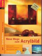 Grundkurs Neue Wege zum Acrylbild - Acryl-Malkurs mit Martin Thomas