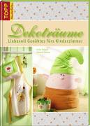Dekotr&auml;ume: Liebevoll gen&auml;htes f&uuml;rs Kinderzimmer
