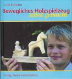 Bewegliches Holzspielzeug selbst gemacht - 