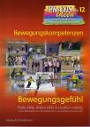 Bewegungsgefühl - Bewegungskompetenzen