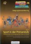 Sport in der Primarstufe - Band 1: Handreichung f&uuml;r die Bewegungsfelder K&ouml;rper und Ger&auml;te