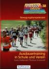 Ausdauertraining in Schule und Verein - Bewegungskompetenzen