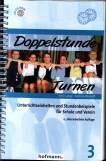 Doppelstunde Turnen - Unterrichtseinheiten und Stundenbeispiele für Schule und Verein