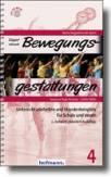 Doppelstunde Bewegungsgestaltungen - Unterrichtseinheiten und Studenbeipiele für Schule und Verein