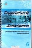 Doppelstunde Schwimmen - Unterrichtseinheiten und Stundenbeispiele für Schule und Verein