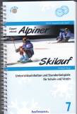 Doppelstunde Alpiner Skilauf: Unterrichtseinheiten und Stundenbeispiele f&uuml;r Schule und Verein