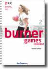 Burner Games Reloaded -  Neue Spiele für noch mehr Spaß