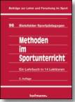 Methoden im Sportunterricht: Ein Lehrbuch in 14 Lektionen