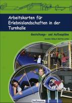 Arbeitskarten für Erlebnislandschaften in der Turnhalle - Gestaltungs- und Aufbaupläne