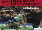 1011 Spiel- und Übungsformen im Badminton - 