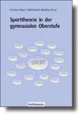 Sporttheorie in der gymnasialen Oberstufe - 