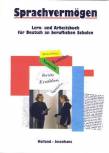 Sprachvermögen: Lern- und Arbeitsbuch für Deutsch an beruflichen Schulen - 